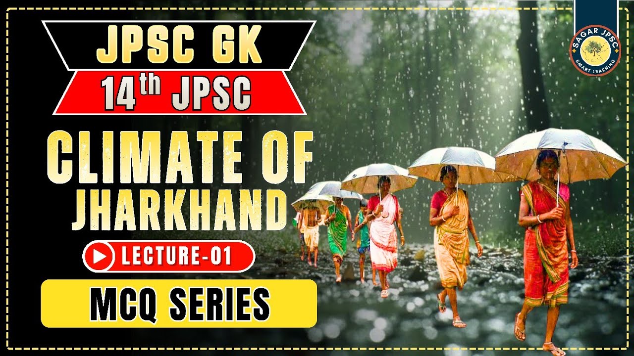 CLIMATE OF JHARKHAND | 14TH JPSC | MCQ SERIES FOR JPSC | JHARKHAND GEOGRPAHY | #jpsc2026 #14thjpsc