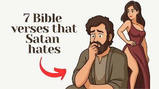 7 Bible Verses Satan Hates You to Know | Freedom from Lust Starts Here