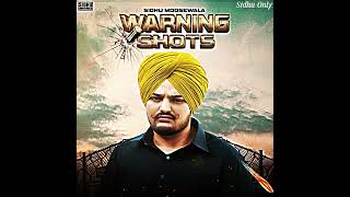 Warning Shots - Sidhu Moose Wala (Sidhu’s Verse Only)