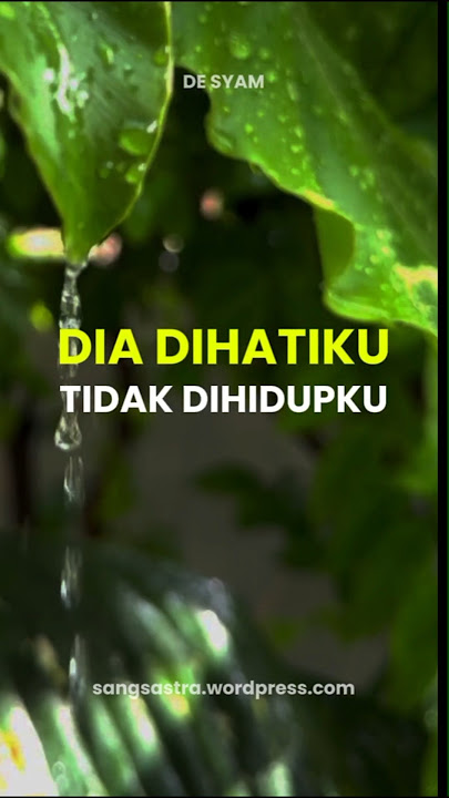 Dia Dihatiku, Tapi Tidak Dihidupku | Musikalisasi Puisi Sedih Kehilangan