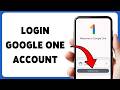 How To Login Google One Account | Sign In To Google One 2026