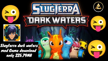 Slugterra dark waters mod apk download only 225.79 MB