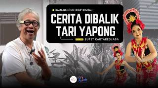 Download lagu CERITA DIBALIK TARI YAPONG | Butet Kartaredjasa