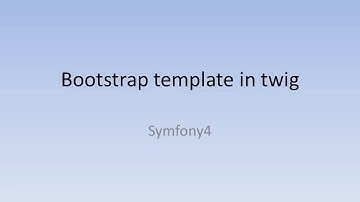 19 Bootstrap template in twig / Symfony 4