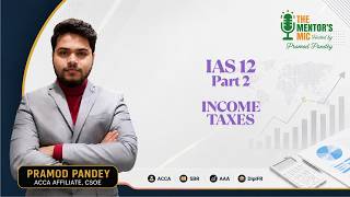 IAS 12 - Income Taxes Part 2 | IFRS & IAS Rapid Revision | ACCA & DipIFR