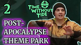Time Without Tide - Into the Fog - Part 2