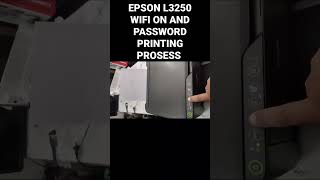 EPSON L3250 WIFI ON AND PASSWORD PRINTING PROSESS