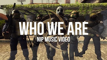 Who We Are (Official NiP Music Video)