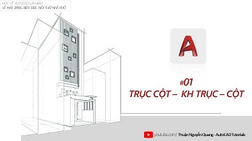 ✅ Bài 01: Vẽ Lưới Trục - KH Trục - Lưới Cột // Vẽ Autocad Mặt Bằng Kiến Trúc Nội Thất Nhà Phố