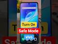 how to turn on safe mode in vivo | enable safe mode vivo #techshorts #android