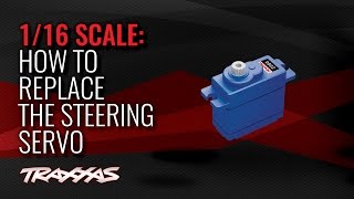 How to Replace a Steering Servo in a 1/16 Scale Traxxas Model