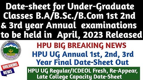 HPU UG Annual 1st, 2nd, 3rd Year Datesheet Out|HPU Regular, ICDEOL, Reappear, Late College Datesheet