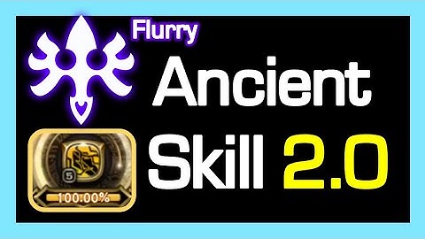Flurry [2.0] Ancient Skill / New Gauge% info (5 skills) / Dragon Nest Korea (2023 July)