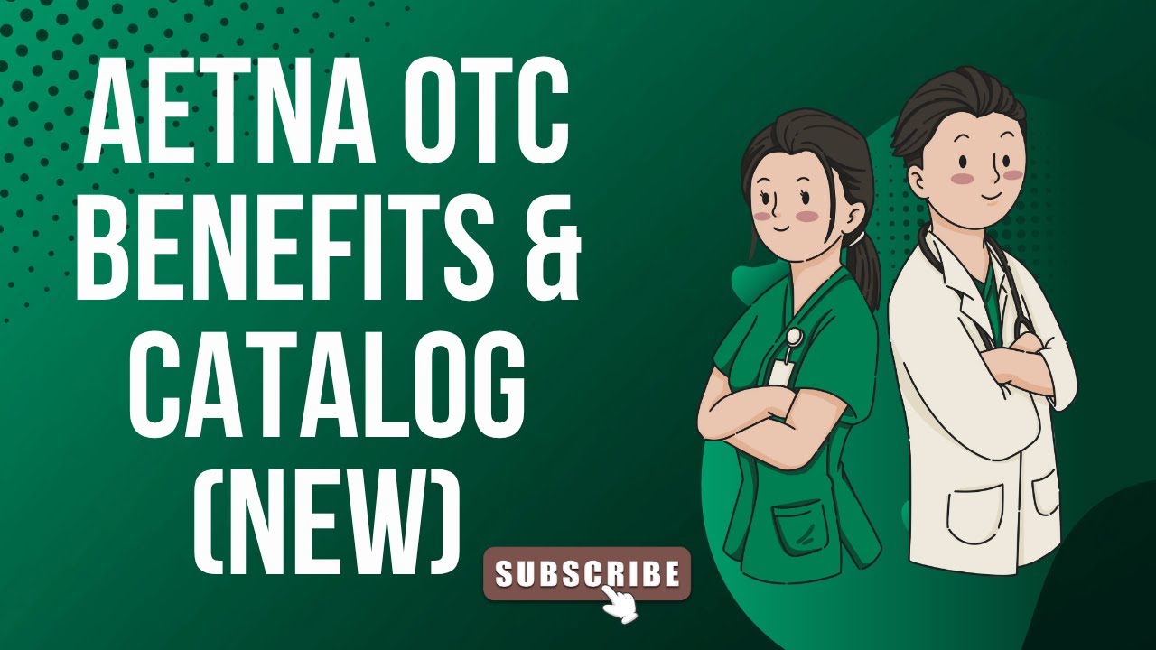 Aetna OTC Benefits | Catalog (NEW)