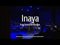 Inaya et le chemin de musique  spectacle complet