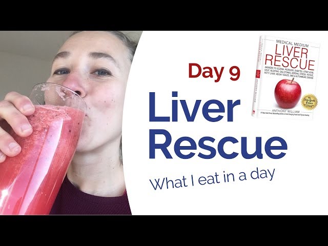 Liver Rescue Day 9 - "What I eat in a day" (MEDICAL MEDIUM)