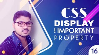 How to Use CSS Display and !Important Property | CSS Tutorial: 16 || BY CodePrime