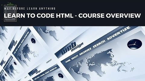 How to make a website: HTML Tutorial Basics -part 2 - Course Structure Overview