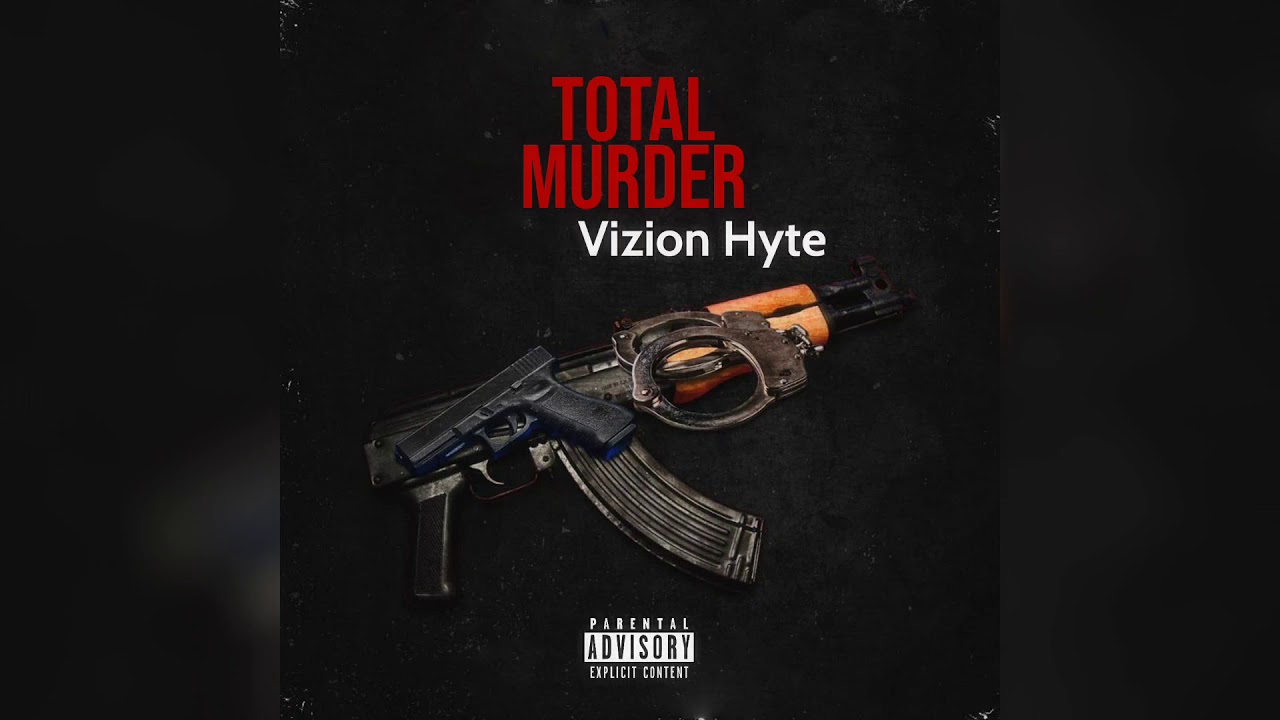 Obejrzyj Vizion Hyte - Total Murder (Kevanii Diss) w YouTube Obejrzyj Vizion Hyte - Total Murder (Kevanii Diss) w YouTube