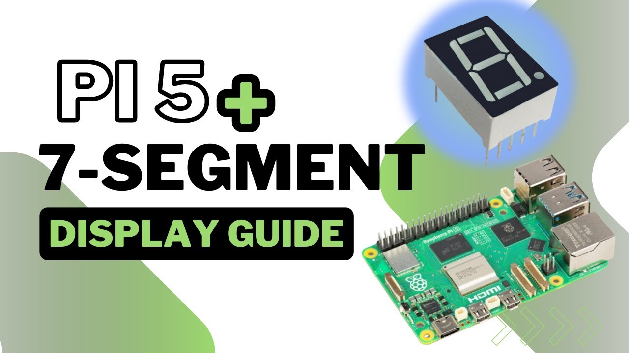 How to Connect a 7 Segment Display to Raspberry Pi 5 (Step-by-Step Tutorial)