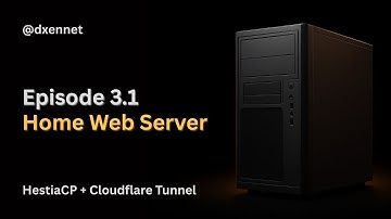 Home Web Server Ep 3.1 — HestiaCP Installation and Cloudflare Tunnel Setup