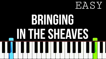 Bringing In The Sheaves - EASY Piano Tutorial