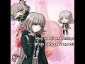 queer ship ver || #rant #chiakinanami #danganronpa ||