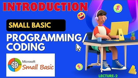 Microsoft 🌍 Small Basic Programming/Coding🚀: An Introduction