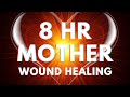  8 hour  heal the deepest mother wound  relationship trauma healing  black screen