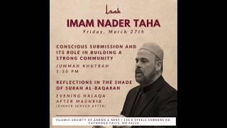 ISAK Friday Evening Halaqa - Reflections in the Shade of Surah Al-Baqarah. Imam Nader Taha