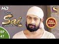 Mere Sai - Ep 47 - Full Episode - 30th November, 2017