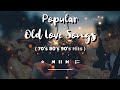 2HOURS OLD RELAXING POPULAR LOVE SONGS • 60s 70s 80s 90s Love Songs