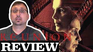 Reunion (2021) - (Mini) Movie Review