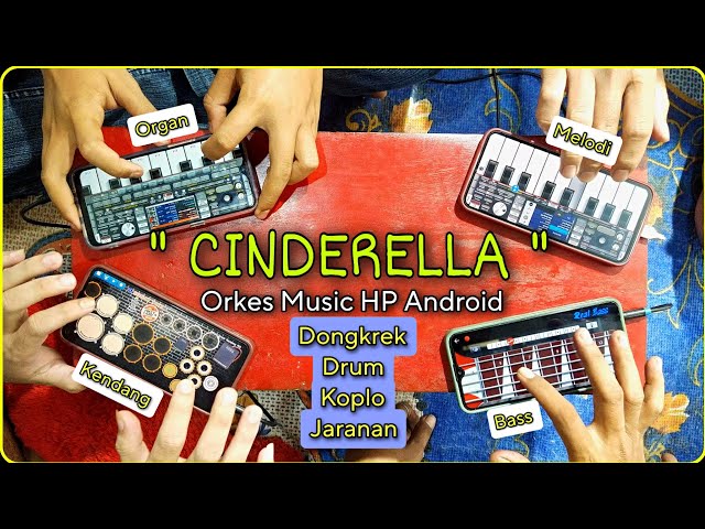 DANGDUT ANDROID MUSIC • CINDERELLA Cover Sobat Andro Music class=