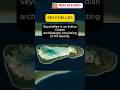 SEYCHELLES ‼️ #shortsfeed #shortsviral #ips #ips #news