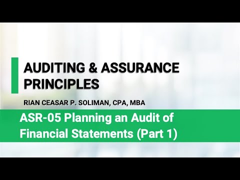 ASR 05 (Part 1 of 7) Planning an Audit of Financial Statements