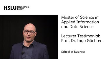 Master of Science in Applied Information and Data Science – Lecturer: Prof. Dr. Ingo Gächter