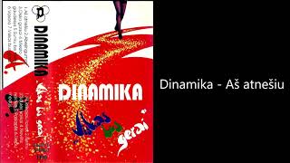 Video thumbnail of "Dinamika - Aš atnešiu (1992)"