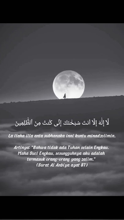 La Ilaha Illa Anta Subhanaka Inni Kuntu Minadzolimin || Doa Nabi Yunus