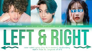 Download Lagu Charlie Puth (Feat. Jungkook of BTS) 'Left and Right' - You As A Member [Karaoke] || 3 Members Ver. MP3