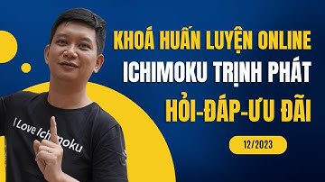 Khoá học Ichimoku Trịnh Phát | Khoá huấn luyện chứng khoán online từ cơ bản đến nâng cao | ITP Club
