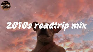 it's summer 2010, and you are on roadtrip ~throwback playlist