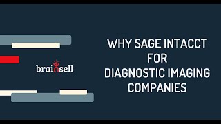 Why Sage Intacct is the Leading Cloud Financial Management Solution for Diagnostic Imaging Companies