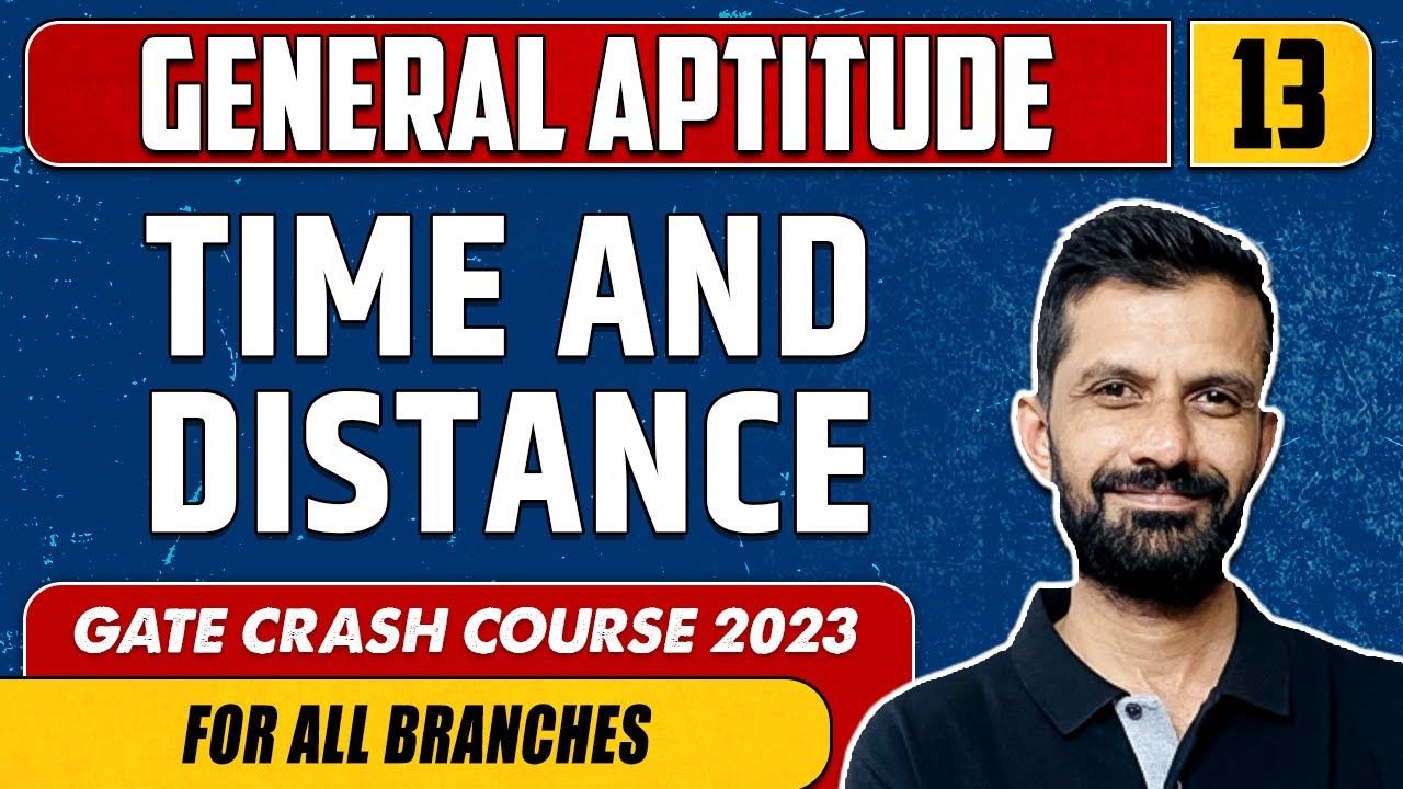 General Aptitude 13 | TIME AND DISTANCE | GATE - For All Branches - YouTube