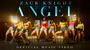 Zack Knight - Angel (Official Music Video)