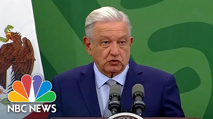 Mexican president says U.S. will not ‘intervene in our territory' - DayDayNews