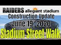 Las Vegas Raiders Allegiant Stadium Construction Update 06 19 2020