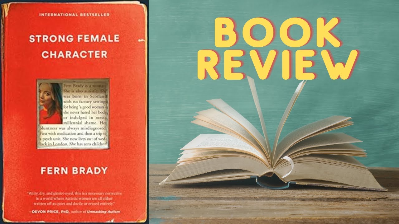 Book Review: STRONG FEMALE CHARACTER by Fern Brady