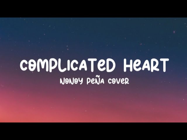 Michael Learns To Rock - Complicated Heart (Lyrics) Nonoy Peña Cover class=