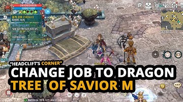 TREE OF SAVIOR M - CHANGE CLASS TO DRAGOON - ANDROID/IOS GAMEPLAY